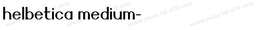 helbetica medium字体转换